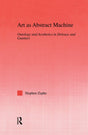 Art as Abstract Machine: Ontology and Aesthetics in Deleuze and Guattari - Retail Maharaj