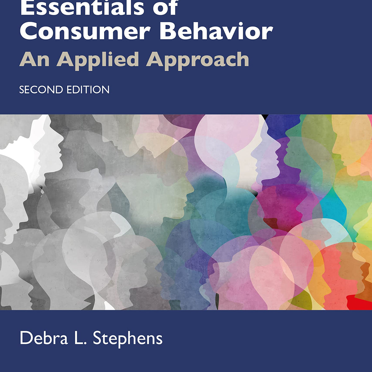 Essentials of Consumer Behavior: An Applied Approach
