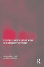 Evidence-Based Group Work in Community Settings - Retail Maharaj