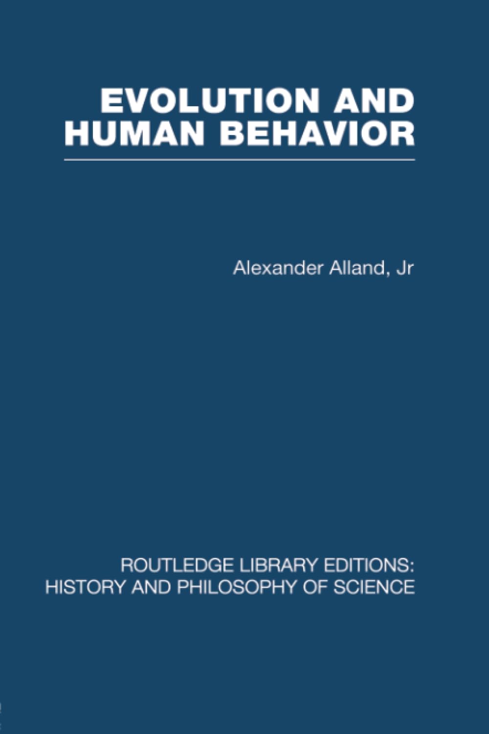 Evolution and Human Behaviour: An Introduction to Darwinian Anthropolo