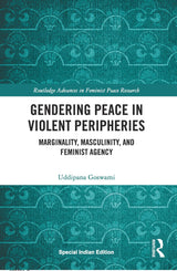 Gendering Peace in Violent Peripheries - Retail Maharaj