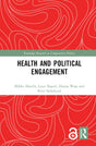 Health and Political Engagement (Routledge Research in Comparative Politics) - Retail Maharaj