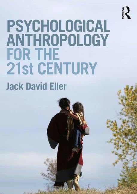 Psychological Anthropology for the 21st Century - Retail Maharaj