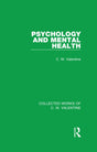 Psychology and Mental Health (Collected Works of C.W. Valentine) - Retail Maharaj