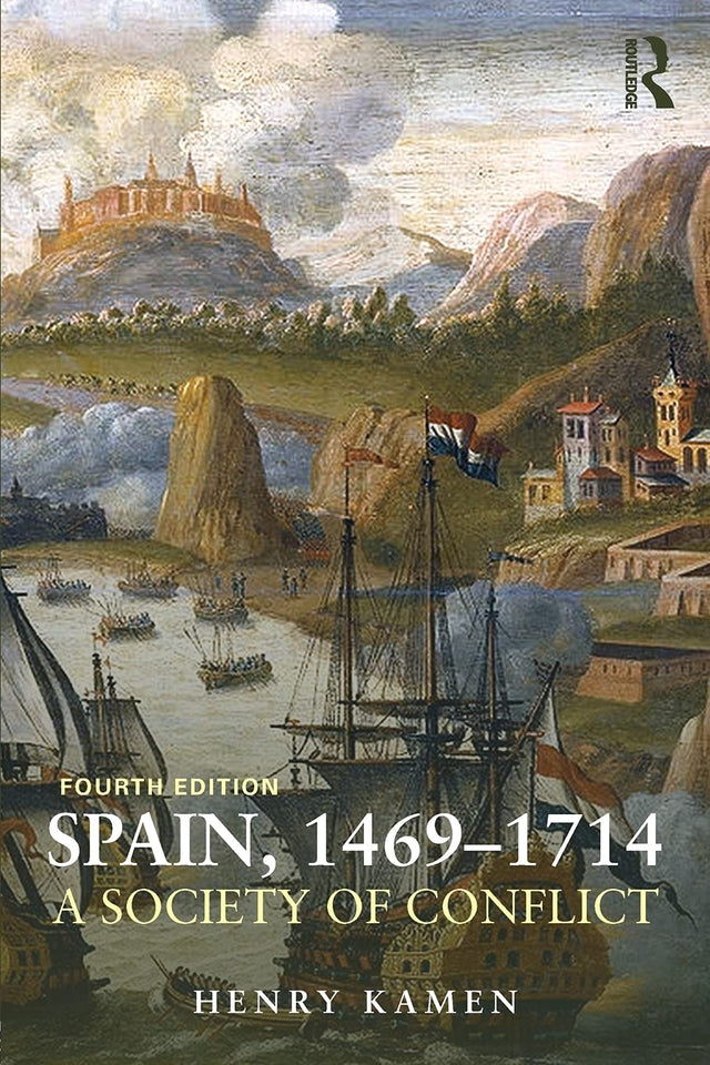 Spain, 1469-1714: A Society of Conflict - Retail Maharaj