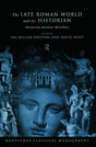 The Late Roman World and Its Historian: Interpreting Ammianus Marcellinus - Retail Maharaj