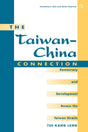The Taiwan-china Connection: Democracy And Development Across The Taiwan Straits (Transitions--Asia and Asian America) - Retail Maharaj