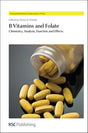 B VITAMINS AND FOLATE: CHEMISTRY, ANALYSIS, FUNCTION AND EFFECTS: Volume 4 (Food and Nutritional Components in Focus) - Retail Maharaj