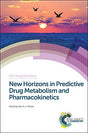 NEW HORIZONS IN PREDICTIVE DRUG METABOLISM AND PHARMACOKINETICS: Volume 49 (Drug Discovery) - Retail Maharaj