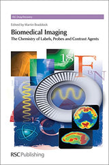 BIOMEDICAL IMAGING : THE CHEMISTRY OF LABELS, PROBES AND CONTRAST AGENTS (Drug Discovery) - Retail Maharaj