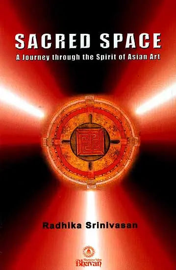 Sacred Space (A Journey through the Spirit of Asian art) - Retail Maharaj