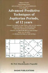 Advanced Predictive Techniques Of Jupiterian Periods Of 12 Year In English By Dr. Prof. Dineshchandra Negandhi - Retail Maharaj