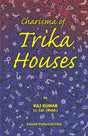 Charisma of Trika Houses [English] By Raj Kumar Lt Col - Retail Maharaj