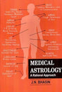 Medical Astrology: A Rational Approach - Retail Maharaj