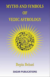Myths and Symbols of Vedic Astrology - Retail Maharaj