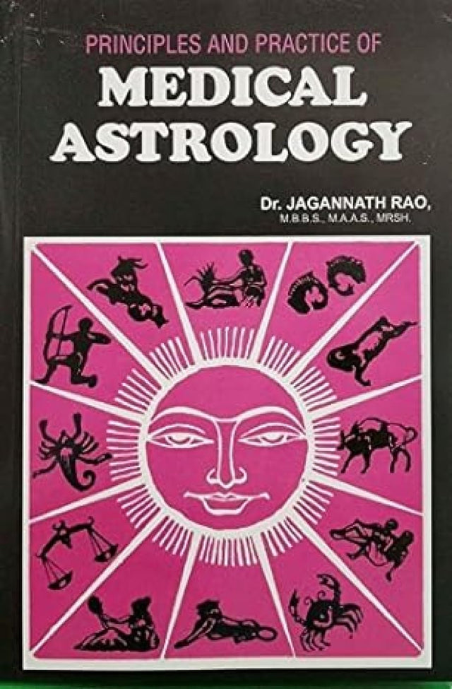 Principles and Practice of Medical Astrology - Retail Maharaj