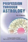 Profession Through Astrology (Paperback) [Paperback] O P Verma - Retail Maharaj