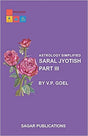 SARAL JYOTISH PART-3 ASTROLOGY SIMPLIFIED In English By V. P. Goel - Retail Maharaj