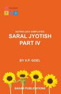 SARAL JYOTISH PART-4 (ASTROLOGY SIMPLIFIED) In English By V. P. Goel - Retail Maharaj