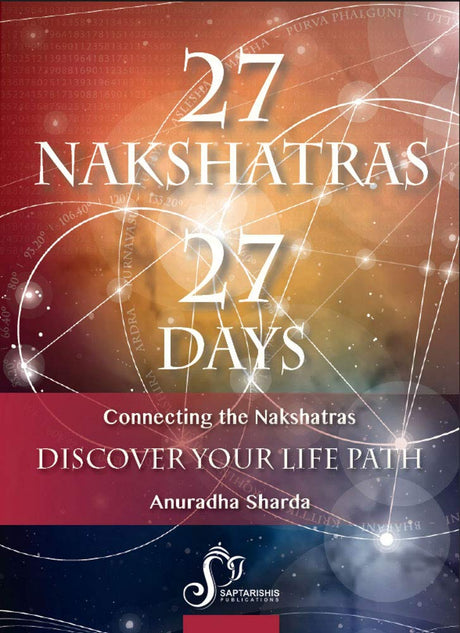 27 Nakshatras 27 Days: Connecting the Nakshatras: Discover your Life Path - Retail Maharaj