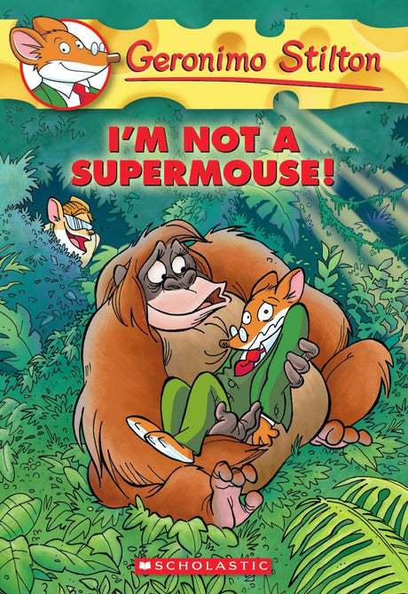 GERONIMO STILTON # 43 I M NOT A SUPERMOUSE - Retail Maharaj