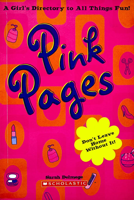Pink Pages: A Girls Directory to All Things Fun [Paperback] Sarah Delmege - Retail Maharaj