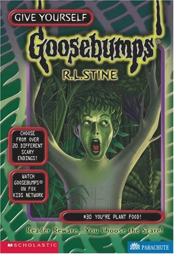 Youre Plant Food! (Give Yourself Goosebumps - 30) [Paperback] R.L. Stine - Retail Maharaj