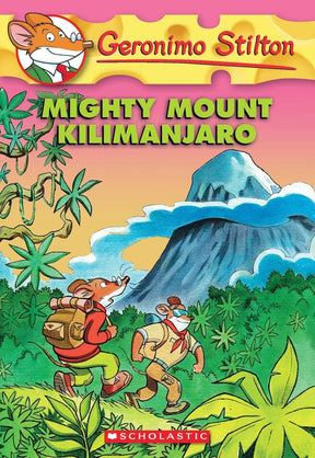 GERONIMO STILTON #41 MIGHTY MOUNT KILIMANJARO - Retail Maharaj
