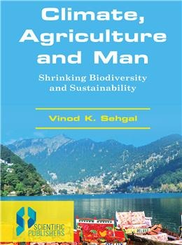 Climate, Agriculture and Man Shrinking Biodiversity and Sustainability - Retail Maharaj