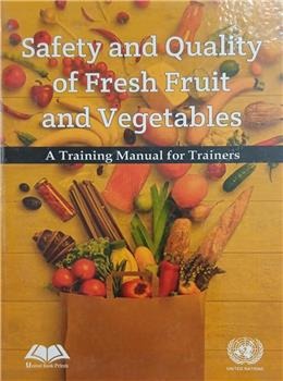 Safety and Quality of Fresh Fruit and Vegetables