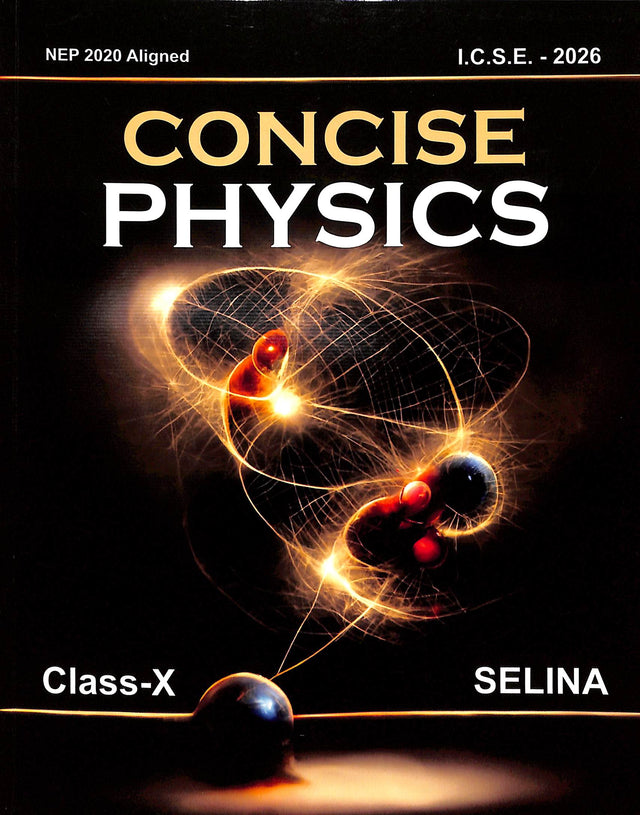 Concise Physics Part 2 Class 10 Icse Nep For 2026 Examination - Retail Maharaj