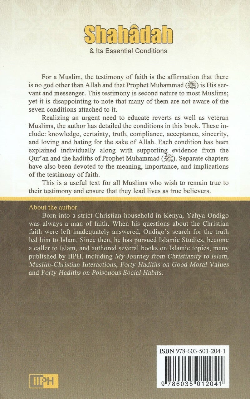 Shahadah (Testimony of Faith) &amp; Its Essential Conditions - Retail Maharaj