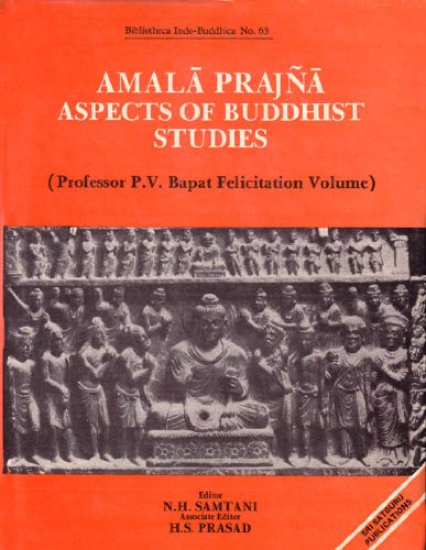 Amala prajna: Aspects of Buddhist studies : Professor P.V. Bapat felicitation volume (Bibliotheca Indo-Buddhica) Hardcover – 1989 - Retail Maharaj