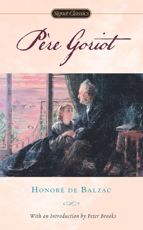 Pere Goriot (Signet Classics) - Retail Maharaj