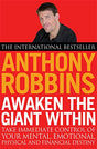 Awaken the Giant within: How to Take Immediate Control of Your Mental, Emotional, Physical and Financial Life [Paperback] Anthony Robbins - Retail Maharaj
