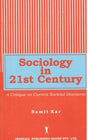 SOCIOLOGY IN 21st CENTURY (HB) - Retail Maharaj