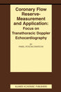 Coronary flow reserve - measurement and application: Focus on transthoracic Doppler echocardiography: 13 (Basic Science for the Cardiologist) - Retail Maharaj