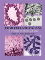 From Cells to Organs: A Histology Textbook and Atlas - Retail Maharaj