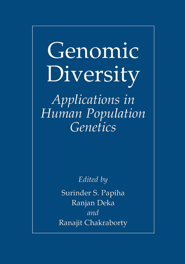 Genomic Diversity: Applications in Human Population Genetics - Retail Maharaj