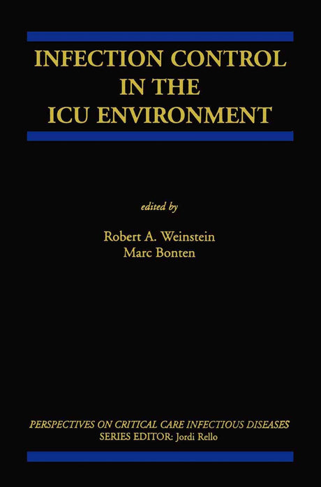 Infection Control in the ICU Environment: 5 (Perspectives on Critical Care Infectious Diseases) - Retail Maharaj