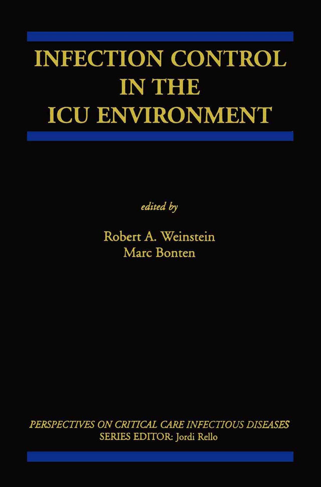 Infection Control in the ICU Environment: 5 (Perspectives on Critical Care Infectious Diseases) - Retail Maharaj