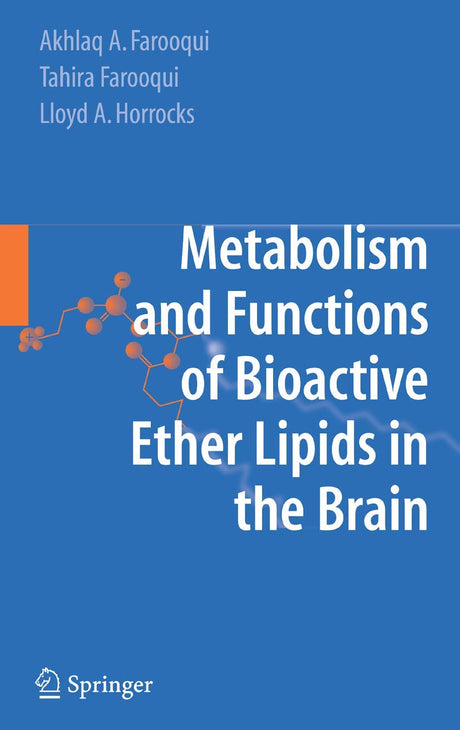 Metabolism and Functions of Bioactive Ether Lipids in the Brain - Retail Maharaj