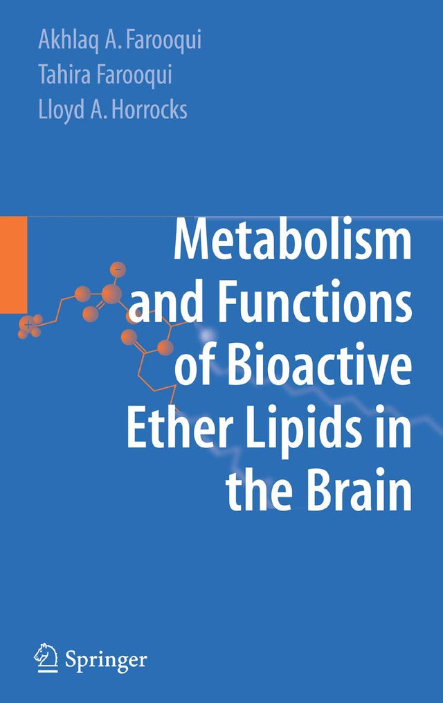 Metabolism and Functions of Bioactive Ether Lipids in the Brain - Retail Maharaj