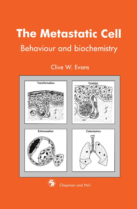 Metastatic Cell: Behaviour and biochemistry - Retail Maharaj