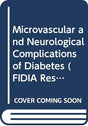 Microvascular and Neurological Complications of Diabetes: 10 (FIDIA Research Series) - Retail Maharaj