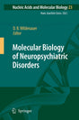 Molecular Biology of Neuropsychiatric Disorders: 23 (Nucleic Acids and Molecular Biology) - Retail Maharaj