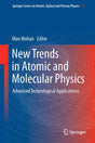 New Trends in Atomic and Molecular Physics: Advanced Technological Applications: 76 (Springer Series on Atomic, Optical, and Plasma Physics) - Retail Maharaj