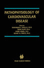 Pathophysiology of Cardiovascular Disease: 10 (Progress in Experimental Cardiology) - Retail Maharaj