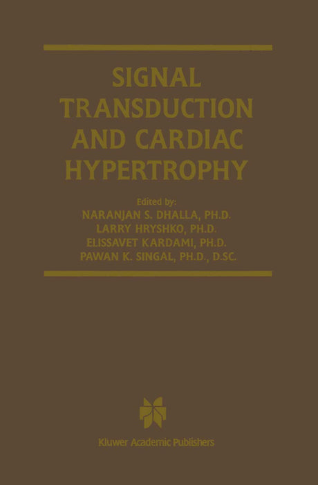 Signal Transduction and Cardiac Hypertrophy: 7 (Progress in Experimental Cardiology) - Retail Maharaj