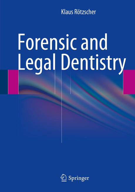 Forensic and Legal Dentistry - Retail Maharaj